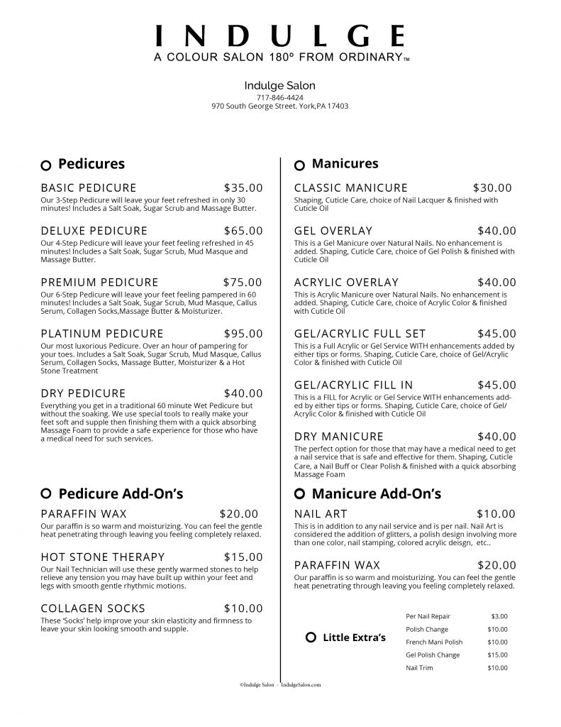 Service Menu for our Manicures and Pedicures at our York,PA location. Additional add ons such as Hot Stone and Paraffin are included as well.